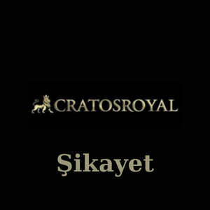 Cratosroyalbet Şikayet